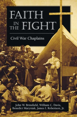 Stock image for Faith in the Fight: Civil War Chaplains for sale by 4 THE WORLD RESOURCE DISTRIBUTORS