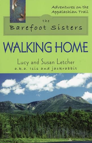 9780811735292: The Barefoot Sisters Walking Home (Adventures on the Appalachian Trail)