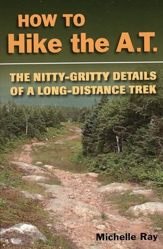 Beispielbild fr How to Hike the A.T.: The Nitty-Gritty Details of a Long-Distance Trek zum Verkauf von SecondSale