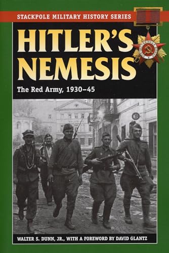 9780811735438: Hitler's Nemesis: The Red Army, 1930-45