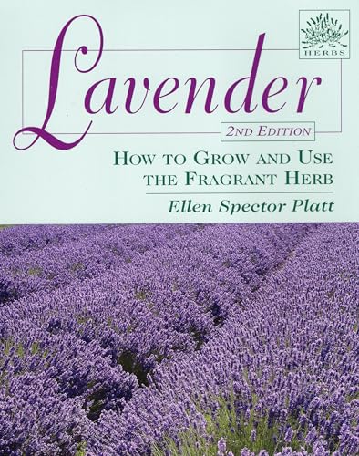 Stock image for Lavender: How to Grow and Use the Fragrant Herb (Herbs (Stackpole Books)) for sale by Goodwill Books