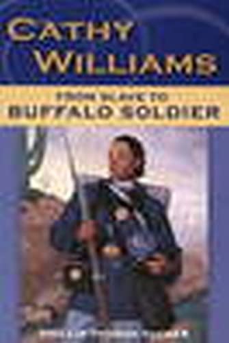 Stock image for Cathy Williams: From Slave to Buffalo Soldier for sale by SecondSale