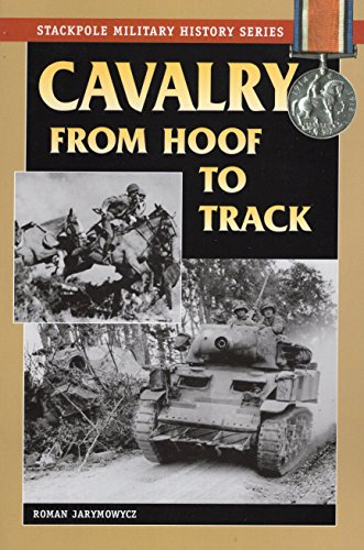 Stock image for Cavalry from Hoof to Track for sale by Better World Books: West