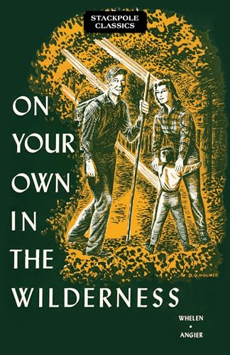 9780811736954: On Your Own in the Wilderness (Stackpole Classics)