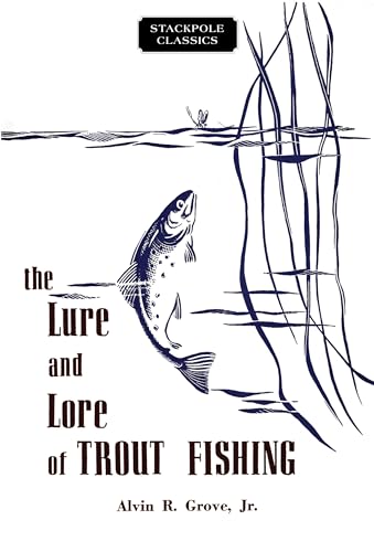 9780811737029: The Lure and Lore of Trout Fishing (Stackpole Classics)