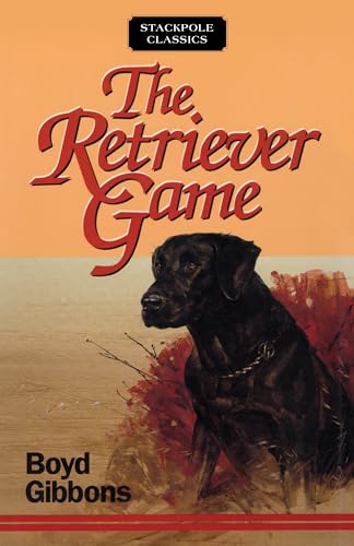 Beispielbild fr The Retriever Game zum Verkauf von THE SAINT BOOKSTORE