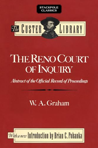 9780811737388: The Reno Court of Inquiry: Abstract of the Official Record of Proceedings (Stackpole Classics)