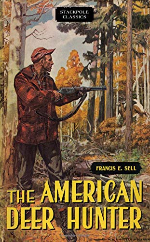Beispielbild fr The American Deer Hunter (Stackpole Classics) zum Verkauf von Michael Lyons
