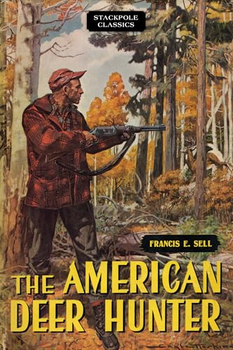 9780811737531: The American Deer Hunter (Stackpole Classics)