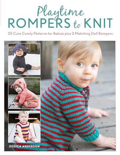 9780811739481: Playtime Rompers to Knit: 25 Cute Comfy Patterns for Babies plus 2 Matching Doll Rompers