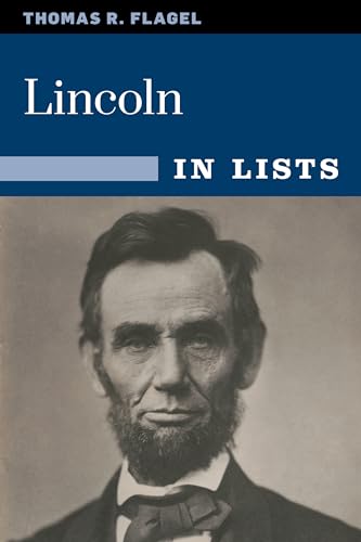 Stock image for Lincoln : The Civil War President in 25 Lists for sale by Better World Books