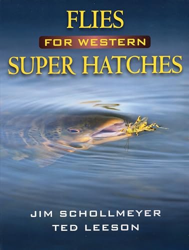 Stock image for Flies for Western Super Hatches for sale by Books Unplugged