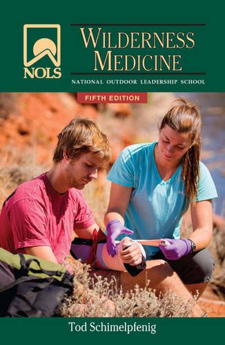 9780811749886: Nols Wilderness Medicine: 5th Edition (NOLS Library)