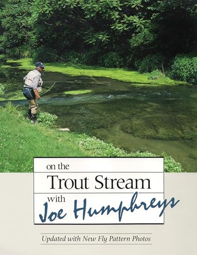 Beispielbild fr ON TROUT STREAM WITH JOE HUMPHREYS REV E Format: Hardcover zum Verkauf von INDOO