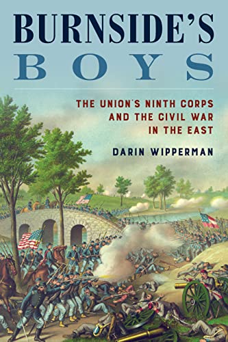 9780811772648: Burnside's Boys: The Union's Ninth Corps and the Civil War in the East