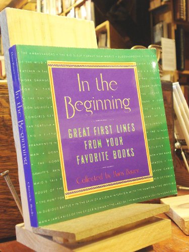 Stock image for In the Beginning: Great First Lines From Your Favorite Books for sale by SecondSale