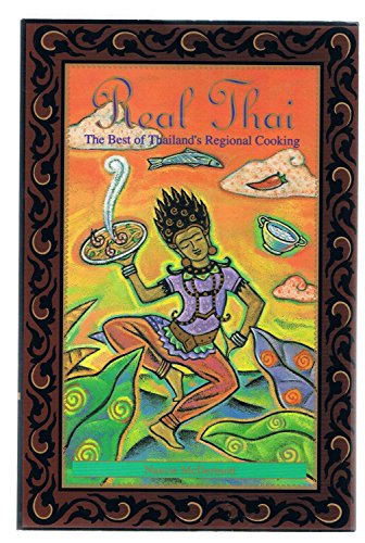 Imagen de archivo de Real Thai: The Best of Thailand's Regional Cooking a la venta por Your Online Bookstore