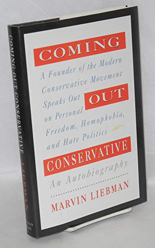 Coming Out Conservative: Liebman, Marvin