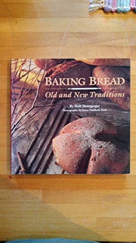 Beispielbild fr Baking Bread: Old and New Traditions zum Verkauf von SecondSale
