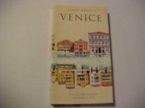 9780811801317: John Kent's Venice: A Color Guide to the City [Lingua Inglese]