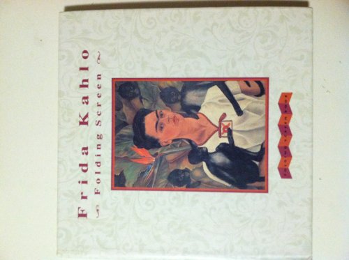 9780811801768: Frida Kahlo Folding Screen Book (Folding Screen Books S.)