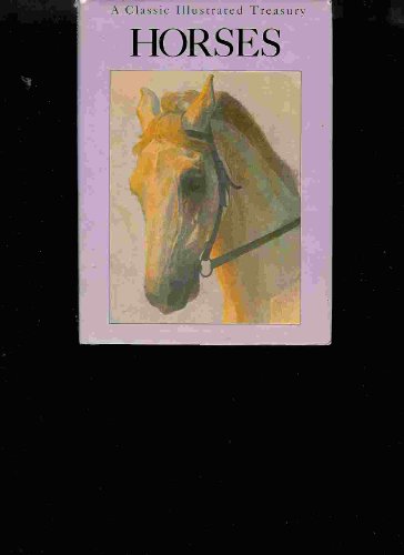 A Classic Illustrated Treasury: Horses (9780811801935) by [???]