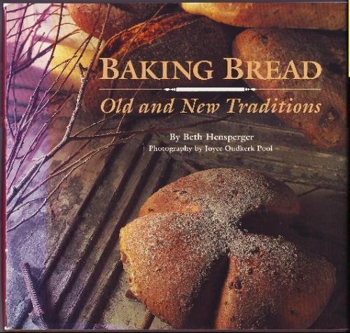 Stock image for Baking Bread: Old and New Traditions for sale by GF Books, Inc.