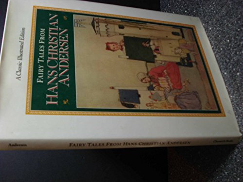 Stock image for Fairy Tales from Hans Christian Andersen: A Classic Illustrated Edition (Classics Illustrated) for sale by Jay W. Nelson, Bookseller, IOBA