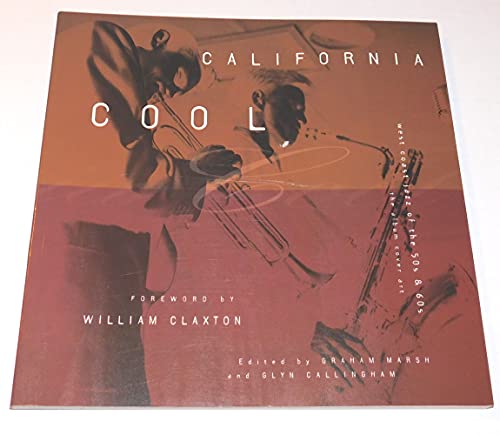 9780811802758: California Cool: West Coast Jazz of the 50s & 60s, the Album Cover Art