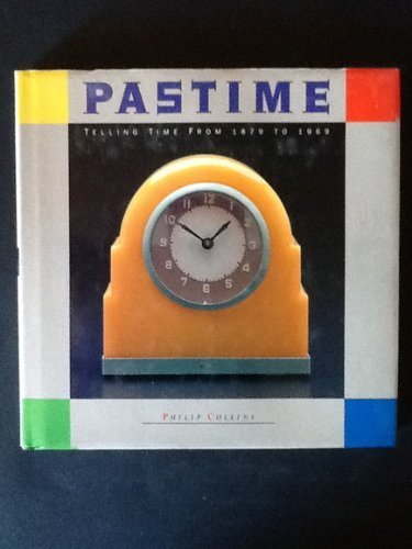 Beispielbild fr Pastime: Telling Time from 1879 to 1969 zum Verkauf von WorldofBooks