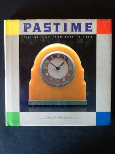 9780811802789: Pastime: Telling Time from 1920 to 1960