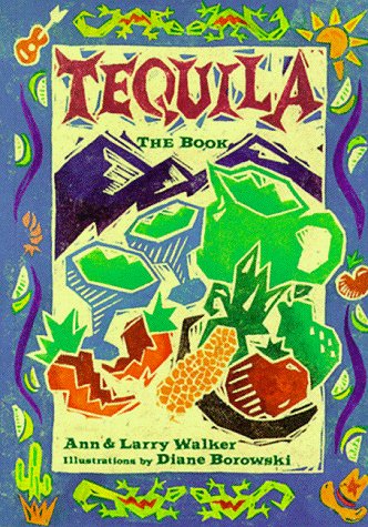 Beispielbild fr Tequila: The Book zum Verkauf von SecondSale
