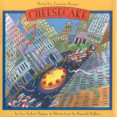 Beispielbild fr Cheesecake: Thirty-One Fantastic Recipes zum Verkauf von ThriftBooks-Dallas