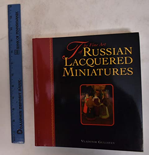 9780811803250: The Fine Art of Russian Lacquered Miniatures