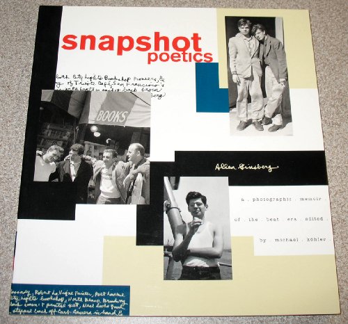 Imagen de archivo de Snapshot Poetics : Allen Ginsberg's Photographic Memoir of the Beat Era a la venta por Better World Books