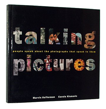 9780811803762: Talking Pictures: People Speak About the Photographs That Speak to Them