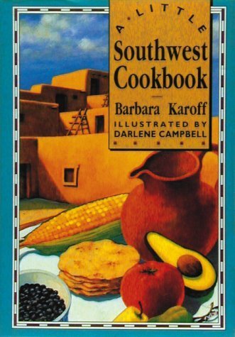 9780811803816: A Little Southwest Cookbook