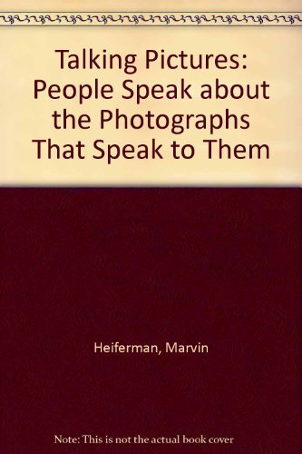 9780811803823: Talking Pictures: People Speak about the Photographs That Speak to Them [Idioma Ingls]