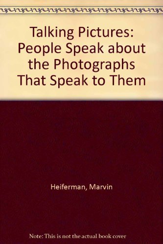 Imagen de archivo de Talking Pictures: People Speak About the Photographs That Speak to Them a la venta por HPB-Ruby