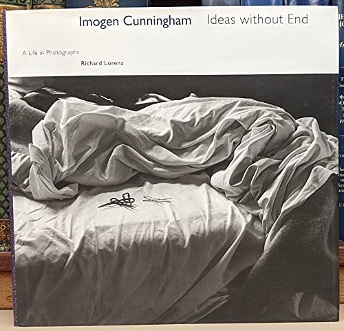 Imagen de archivo de Imogen Cunningham: Ideas Without End: A Life in Photographs a la venta por Mullen Books, ABAA