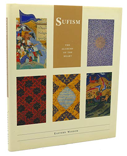 Sufism: The Alchemy of the Heart