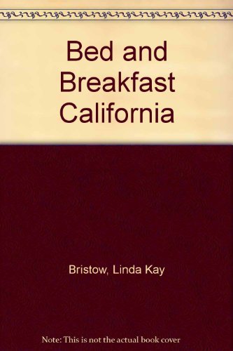 Stock image for Bed & Breakfast California for sale by HPB Inc.