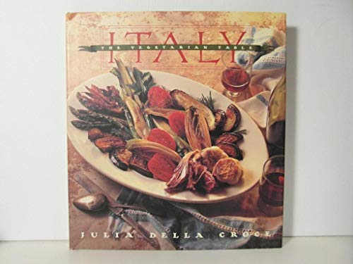 Imagen de archivo de Vegetarian Table : Italy a la venta por Better World Books: West