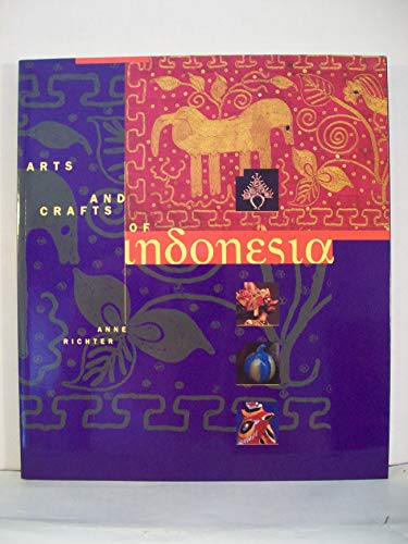9780811804813: Arts and Crafts of Indonesia