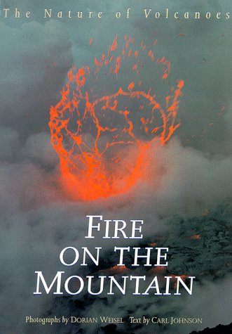9780811804936: Fire on the Mountain: Nature of Volcanoes