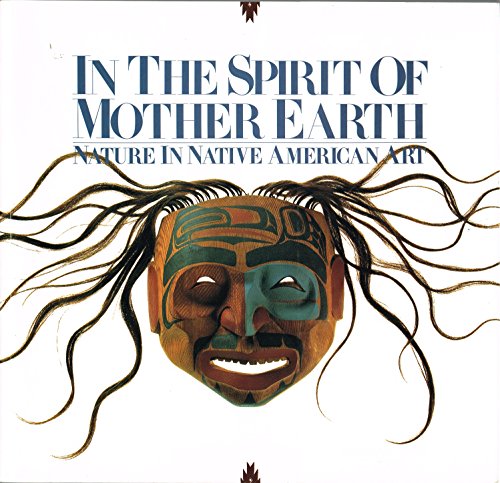 Stock image for In the Spirit of Mother Earth for sale by SecondSale