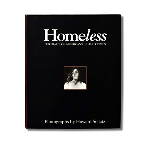Stock image for Homeless: Portraits of Americans in Hard Times for sale by Decluttr