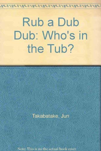 Imagen de archivo de Rub-A-Dub-Dub a la venta por ThriftBooks-Dallas
