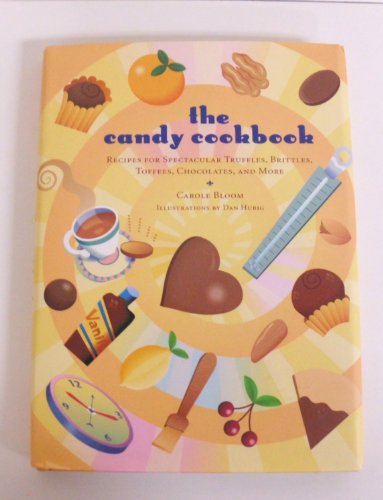 Beispielbild fr The Candy Cookbook: Recipes for Spectacular Truffles, Brittles, Toffees, Chocolates, and More zum Verkauf von WorldofBooks