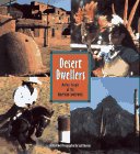 Stock image for Desert Dwellers: Native People of the American Southwest for sale by HPB Inc.